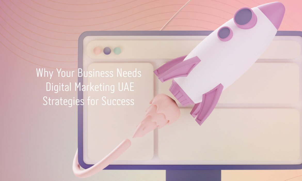 Digital marketing UAE