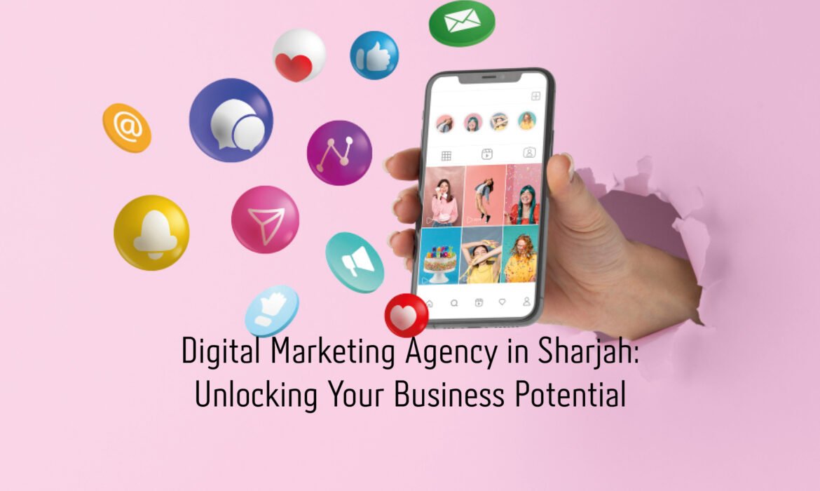 digital marketing agency in Sharjah