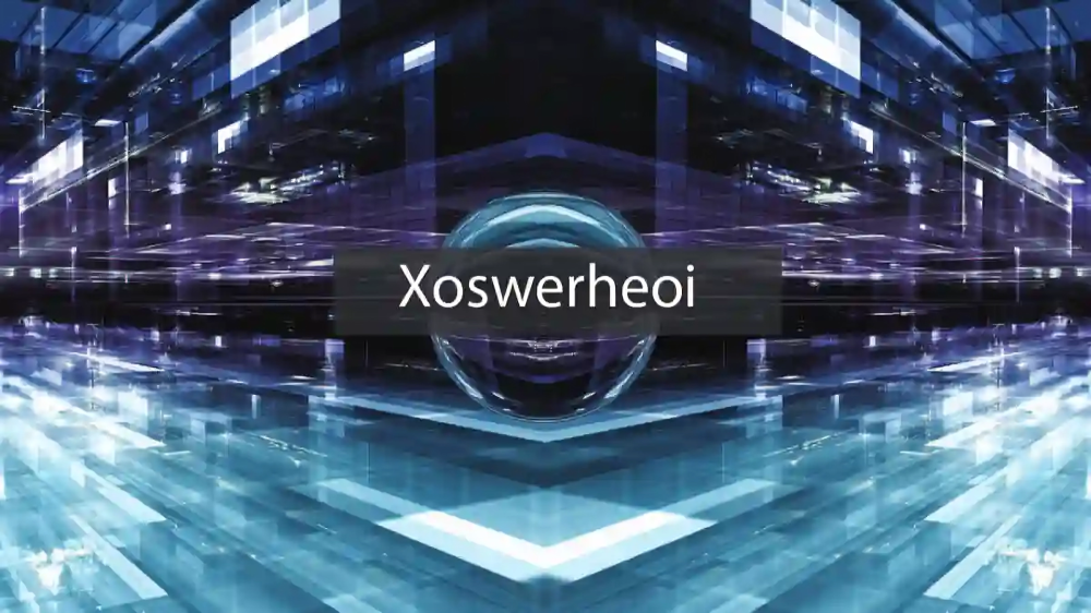 Xoswerheoi: A Comprehensive Guide to Understanding, Features, and Applications