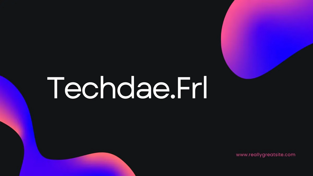 TechDae.frl: Redefining the Future of Digital Innovation